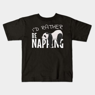 I'd Rather Be Napping Chilling Sleepy Panda Kids T-Shirt